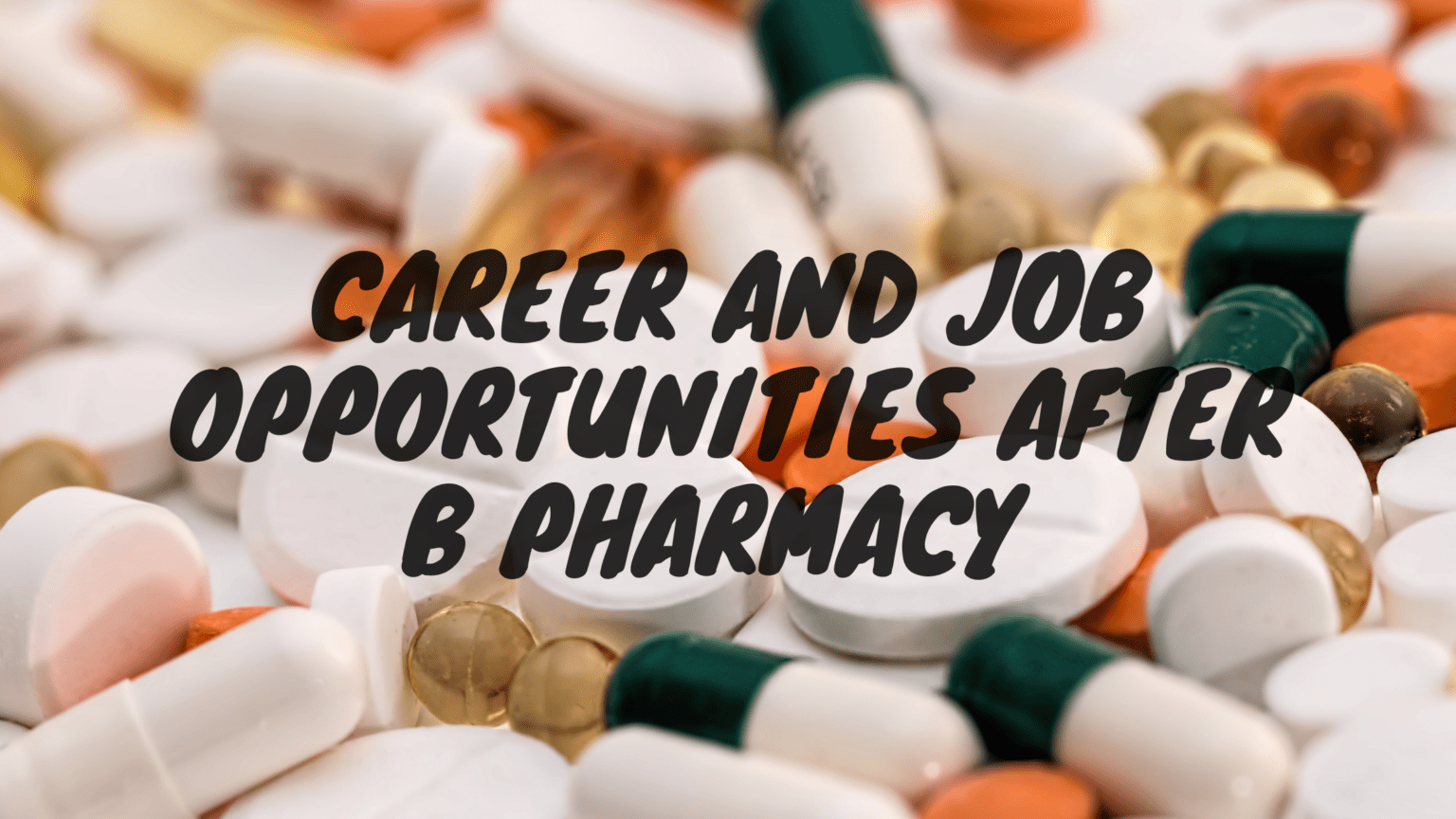 Best Career And Job Options After B Pharm