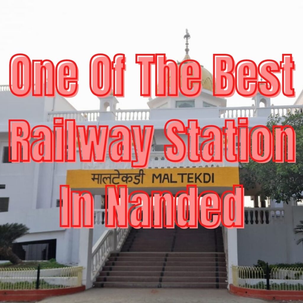 One Of The Best Railway Station In Nanded