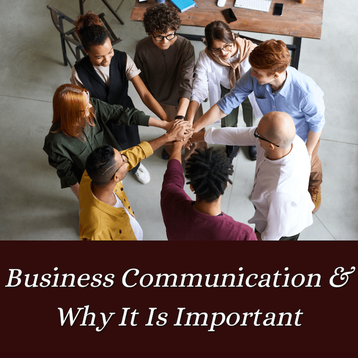 Business Communication & Why It Is Important