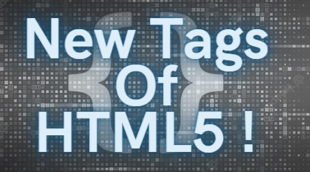 New Tags Of HTML5 !
